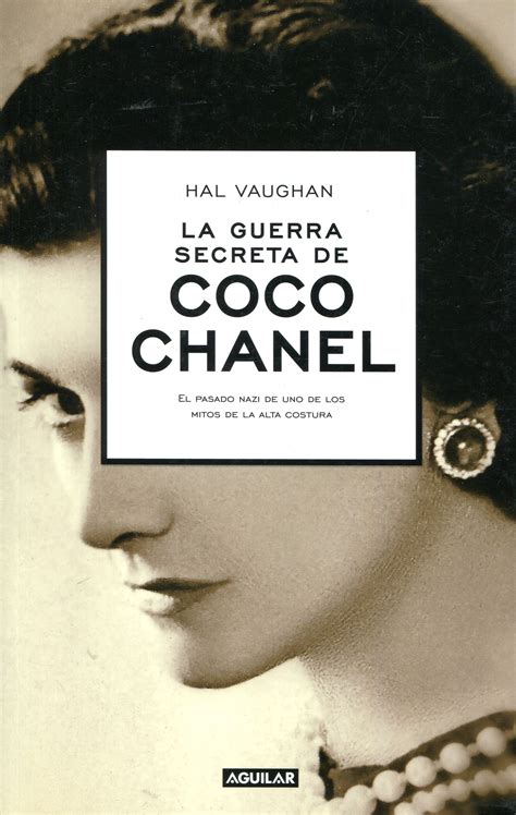 la guerra secreta de coco chanel|LA GUERRA SECRETA DE COCO CHANEL .